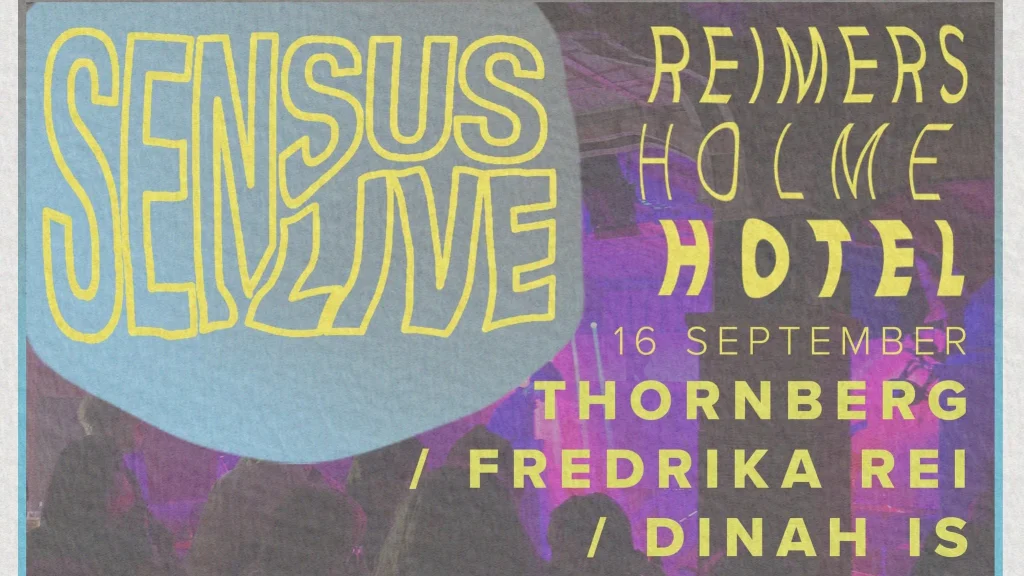 Sensus Live: Thornberg, Fredrika Rei, Dinah Is