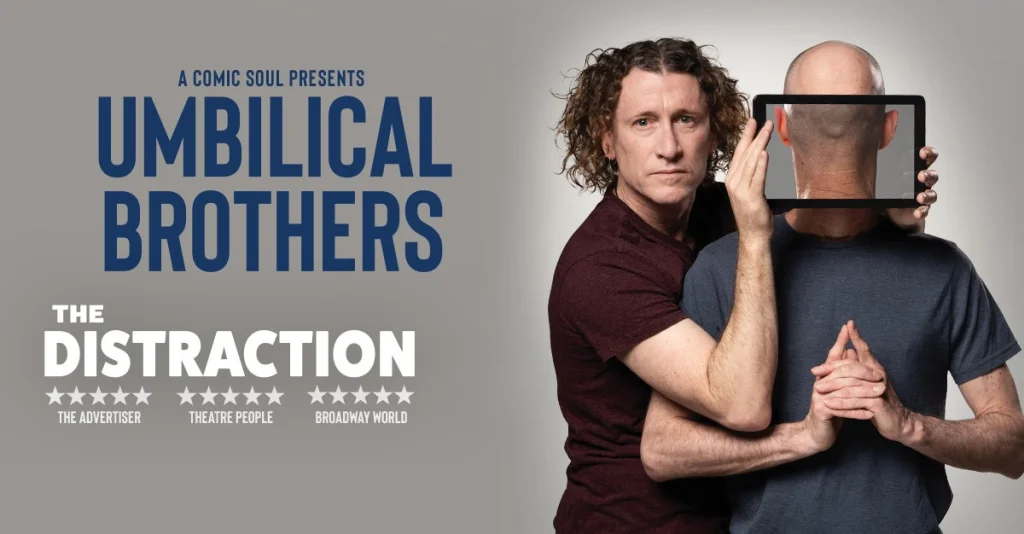 The Umbilical Brothers – The Distraction