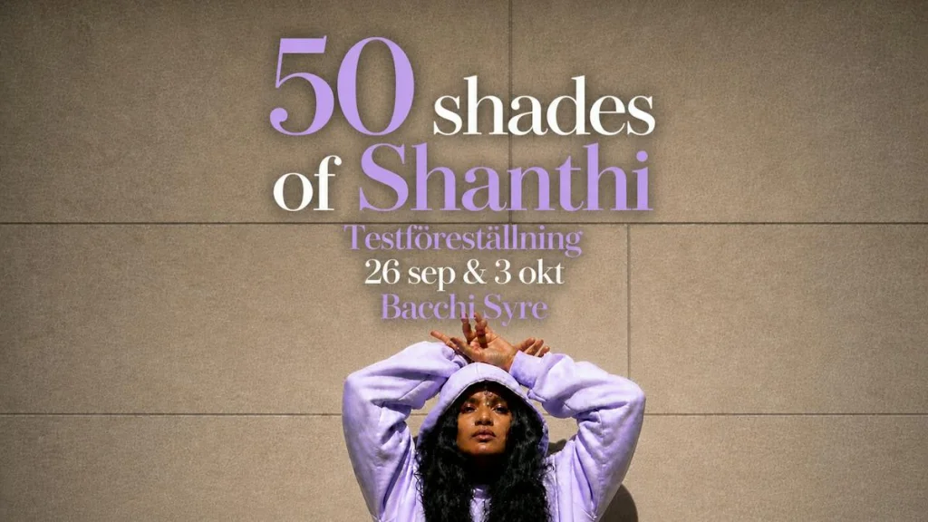 50 Shades of Shanthi