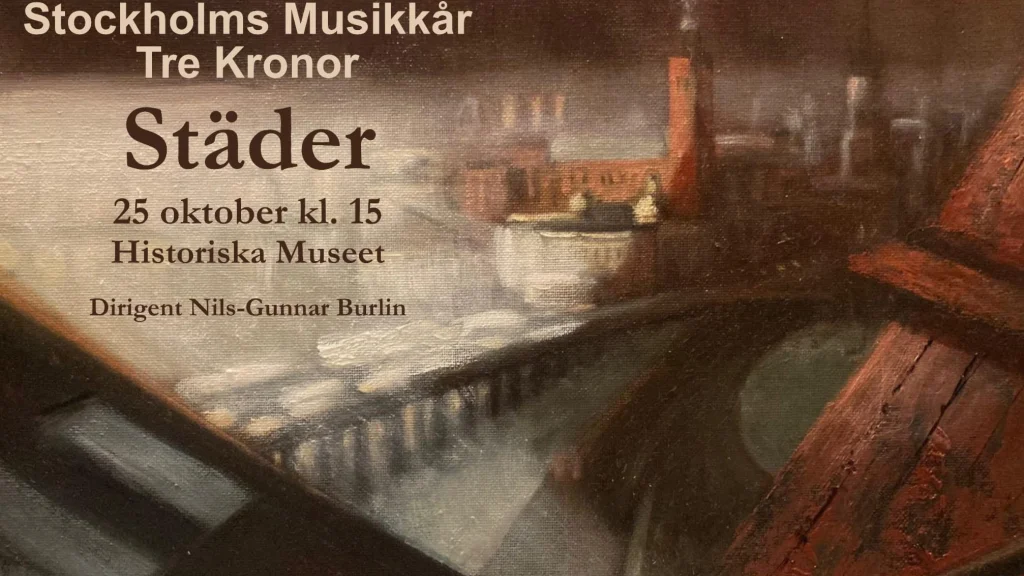 Städer, höstkonsert Stokholms Musikkår Tre Kronor