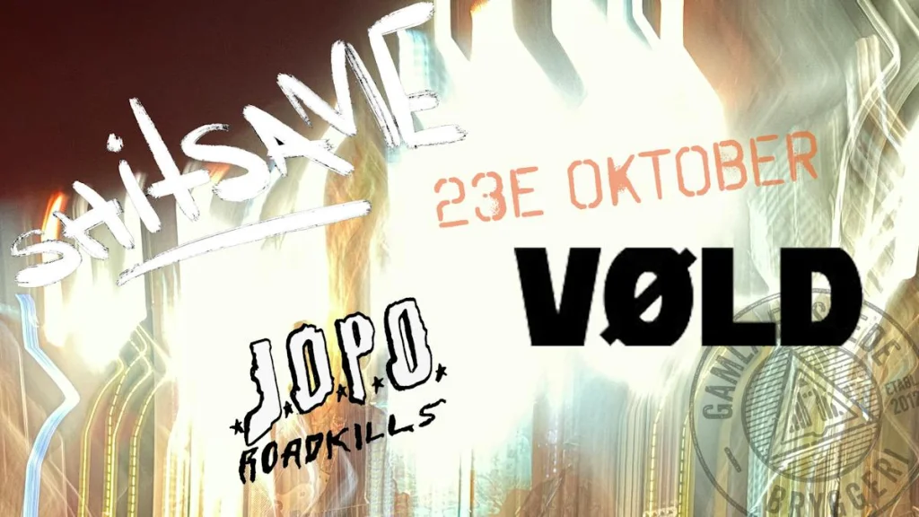 VØLD + Shitsame + JOPO ROADKILLS