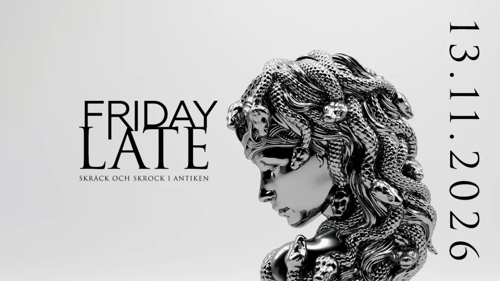 Friday Late: Skräck och skrock i antiken