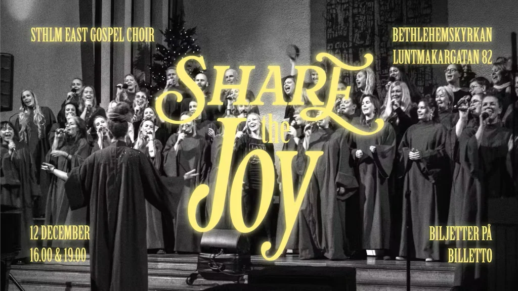 Share the Joy – Sthlm East Gospel Choir