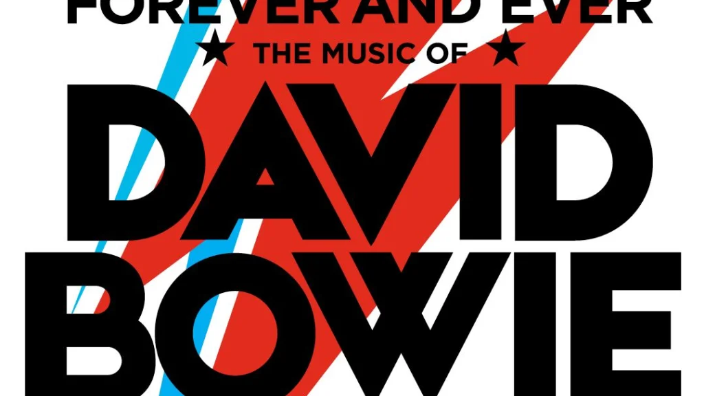Forever And Ever – The Music of David Bowie